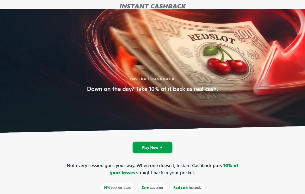 Redslot casino Instant Cashback offering 10% back on losses as real cash